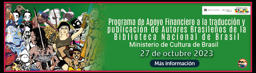 Programa de Apoyo Financiero a la traducción y publicación de Autores Brasileños de la Biblioteca Nacional de Brasil, Ministerio de Cultura de Brasil